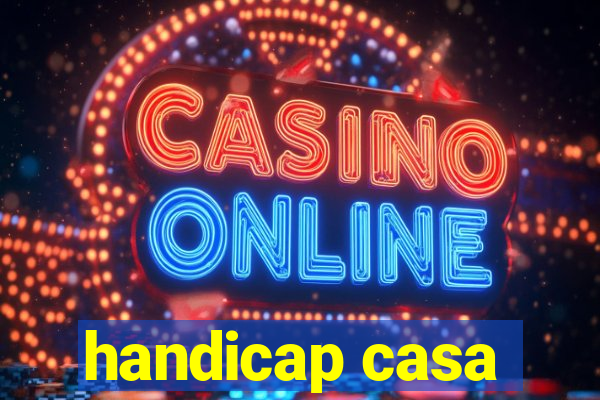 handicap casa