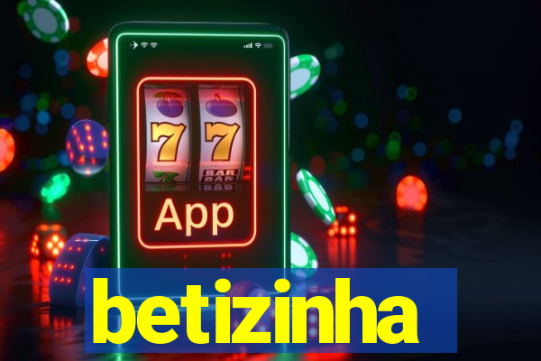 betizinha