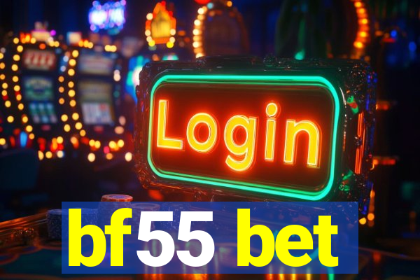 bf55 bet