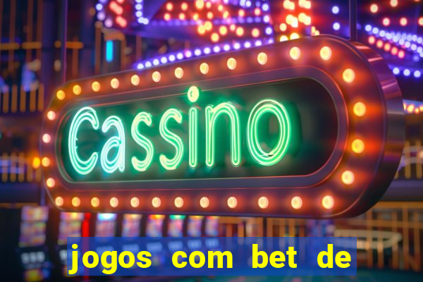 jogos com bet de 5 centavos