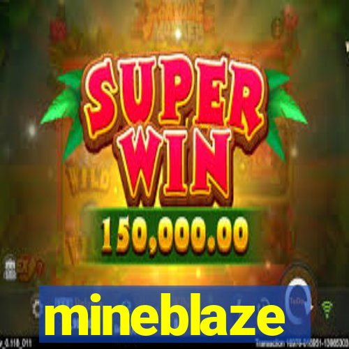 mineblaze