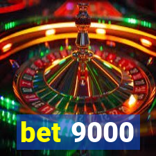 bet 9000