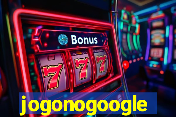 jogonogoogle