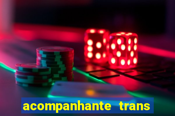 acompanhante trans em santos