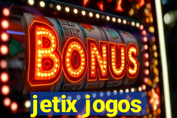 jetix jogos