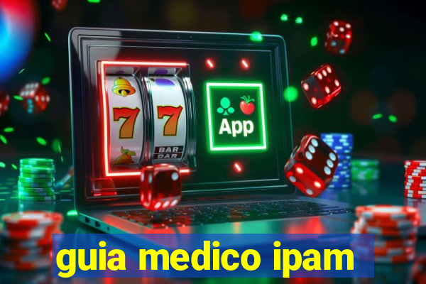 guia medico ipam