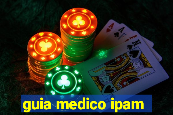 guia medico ipam