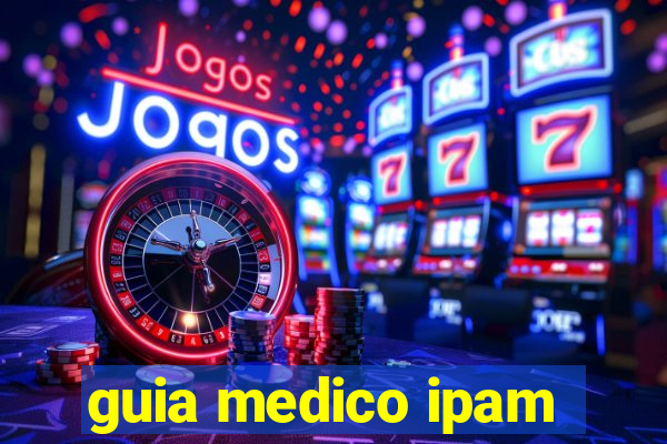 guia medico ipam