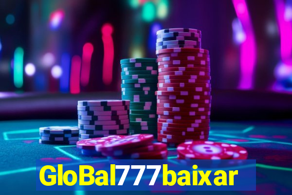 GloBal777baixar