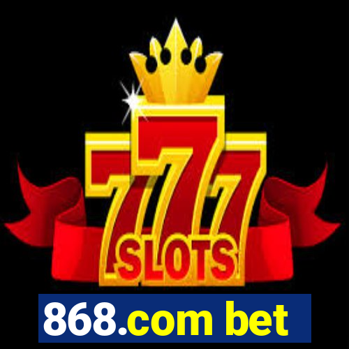 868.com bet