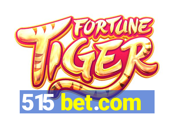 515 bet.com