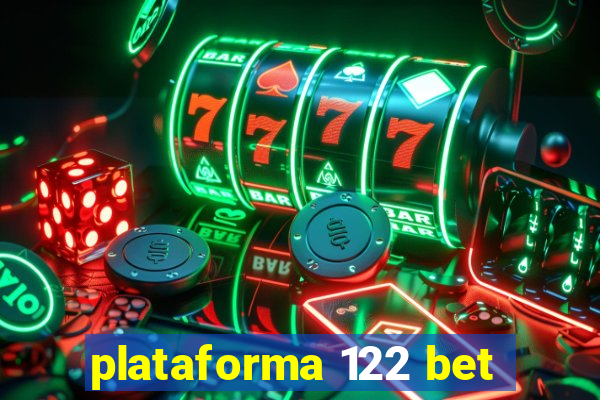 plataforma 122 bet