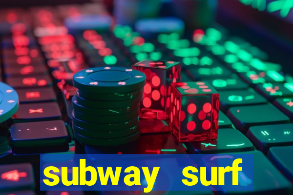 subway surf deposito 1 real