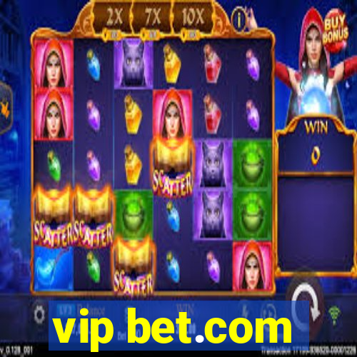 vip bet.com