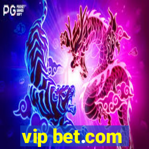 vip bet.com