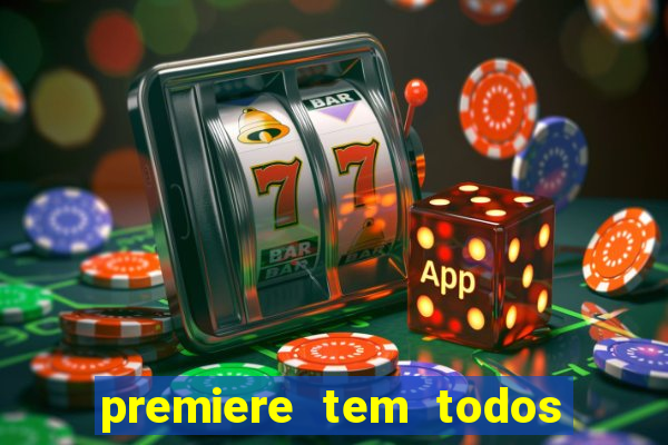 premiere tem todos os jogos