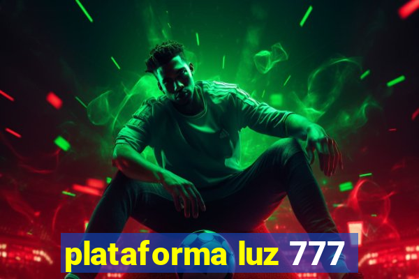 plataforma luz 777