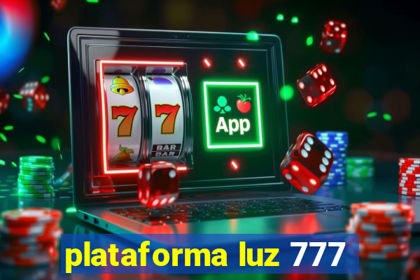 plataforma luz 777