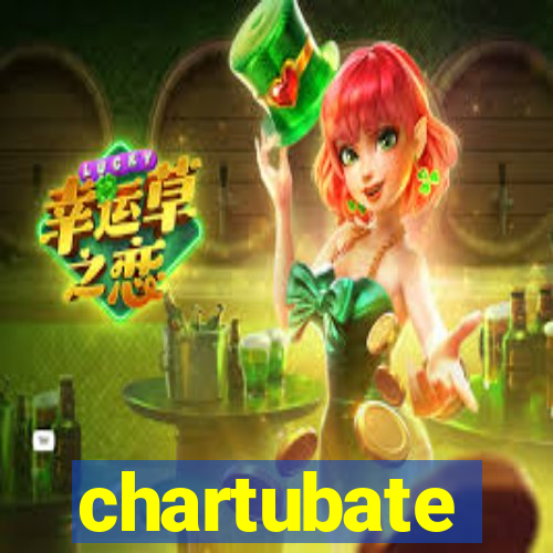 chartubate