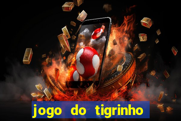 jogo do tigrinho que ganha dinheiro de verdade no pix