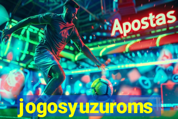 jogosyuzuroms