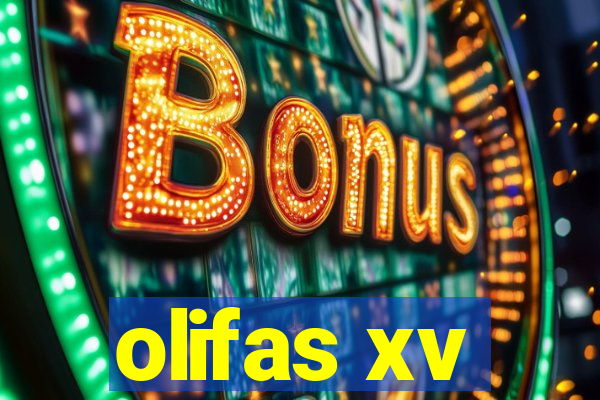 olifas xv