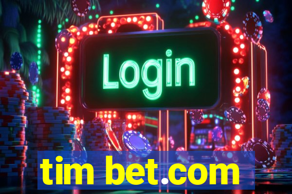 tim bet.com