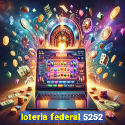 loteria federal 5252