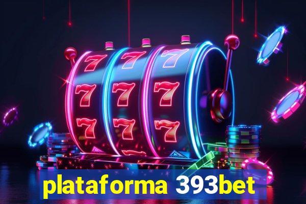 plataforma 393bet