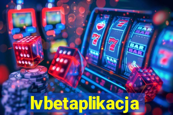 lvbetaplikacja