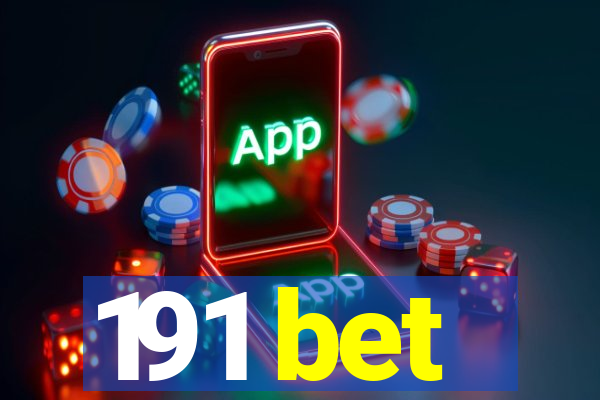 191 bet