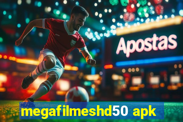 megafilmeshd50 apk