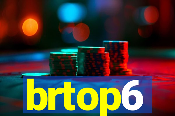 brtop6