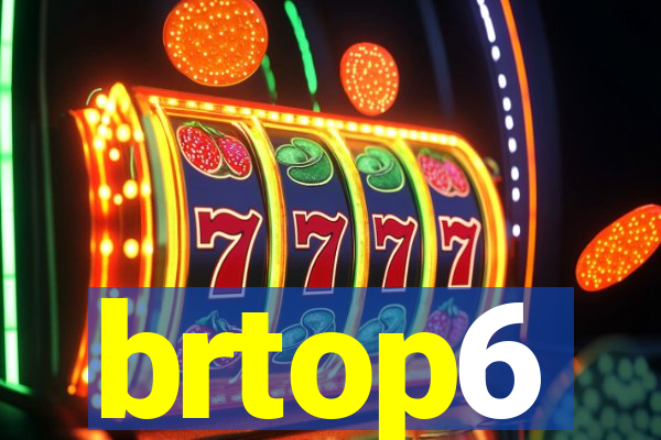 brtop6