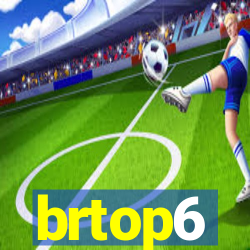 brtop6