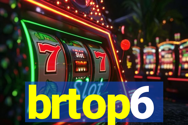 brtop6