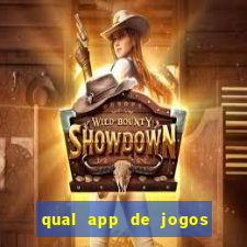 qual app de jogos que ganha dinheiro de verdade