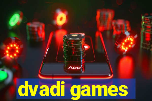 dvadi games