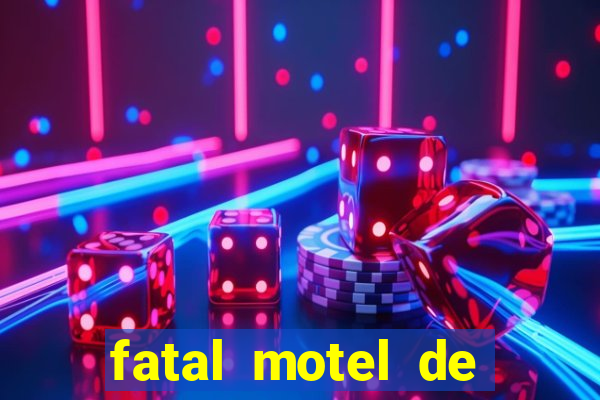 fatal motel de nova mutum