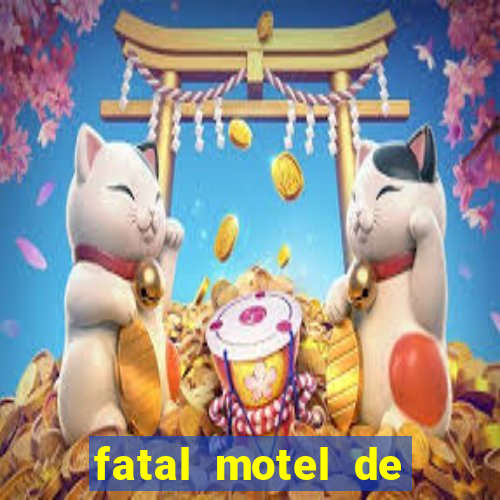 fatal motel de nova mutum