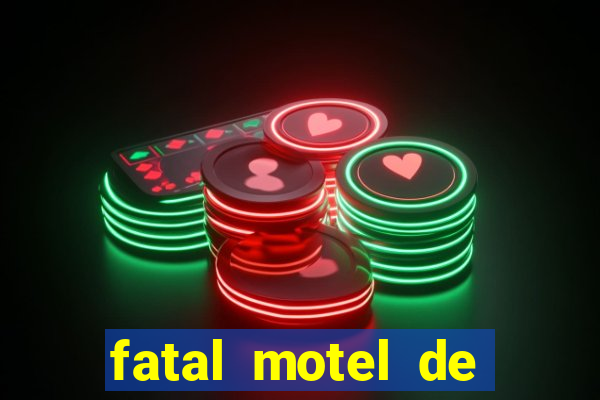 fatal motel de nova mutum