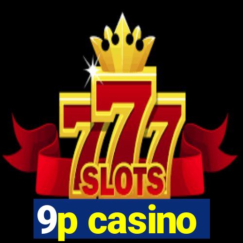 9p casino