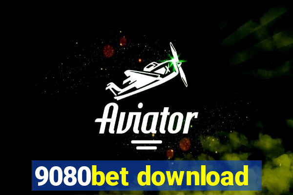 9080bet download