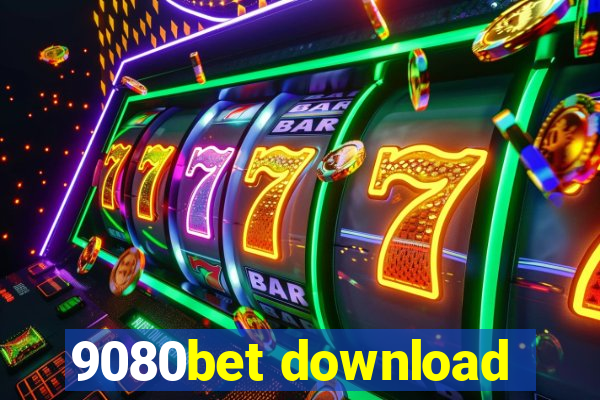 9080bet download