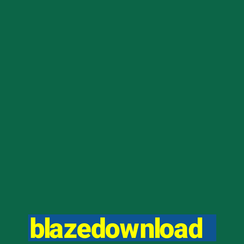 blazedownload