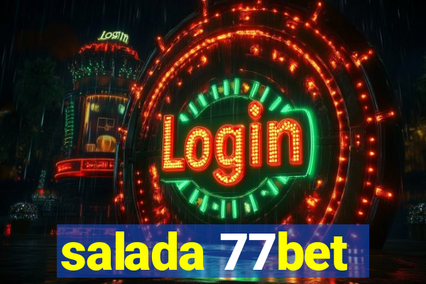 salada 77bet