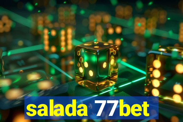 salada 77bet