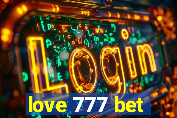 love 777 bet