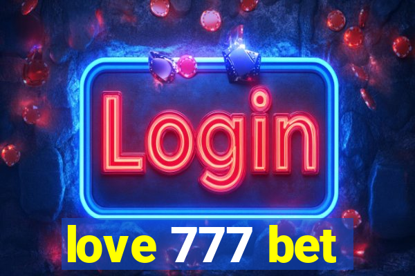 love 777 bet