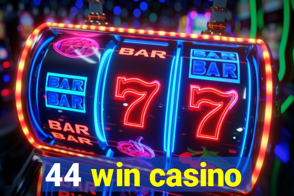 44 win casino